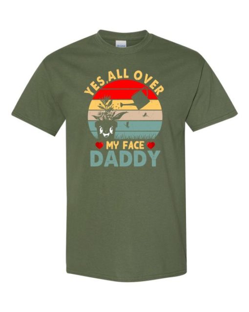 YES ALL OVER MY FACE  - Adult Round-neck T-shirt