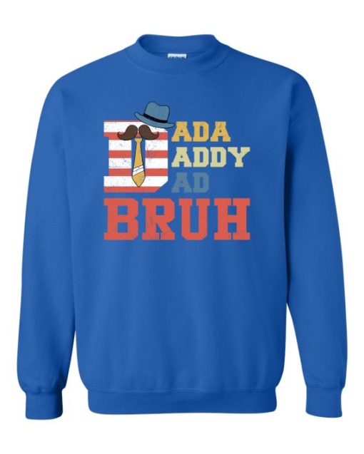 DADDY BRUH  - Cotton Ouaté Col Rond (Unisexe) Pour Adultes