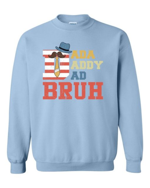 DADDY BRUH  - Cotton Ouaté Col Rond (Unisexe) Pour Adultes