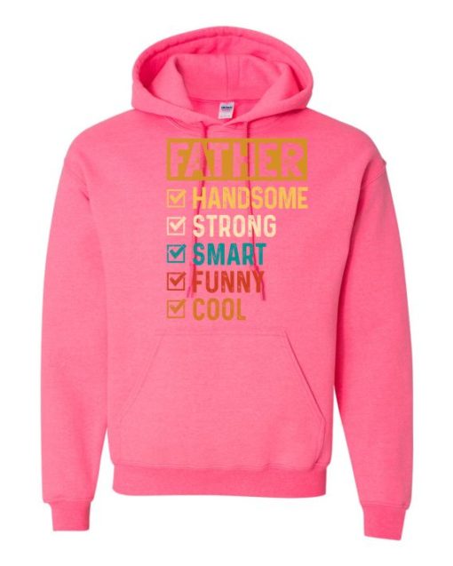 FATHER – HANDSOME, STRON  - Adult Hooded Sweatshirt (Unisex)