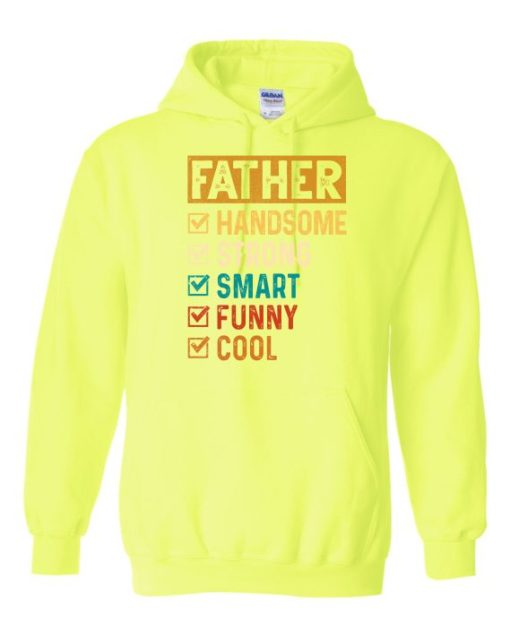 FATHER – HANDSOME, STRON  - Adult Hooded Sweatshirt (Unisex)
