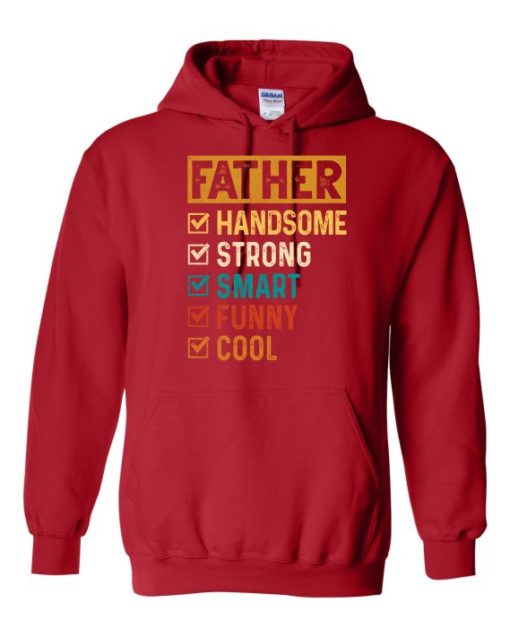 FATHER – HANDSOME, STRON  - Adult Hooded Sweatshirt (Unisex)