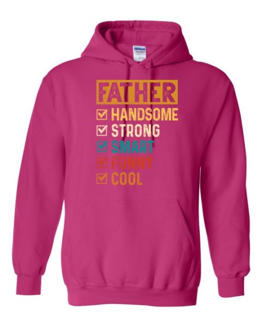FATHER – HANDSOME, STRON  - Adult Hooded Sweatshirt (Unisex)