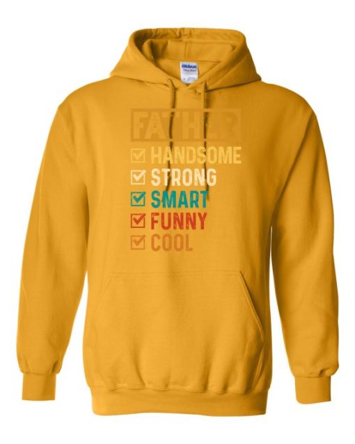 FATHER – HANDSOME, STRON  - Adult Hooded Sweatshirt (Unisex)