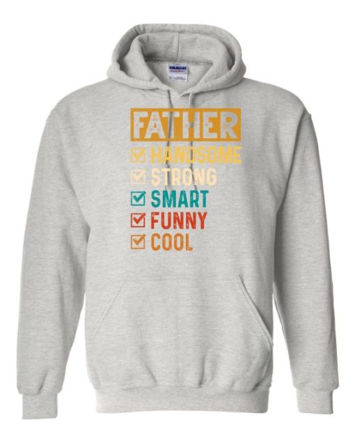 FATHER – HANDSOME, STRON  - Adult Hooded Sweatshirt (Unisex)