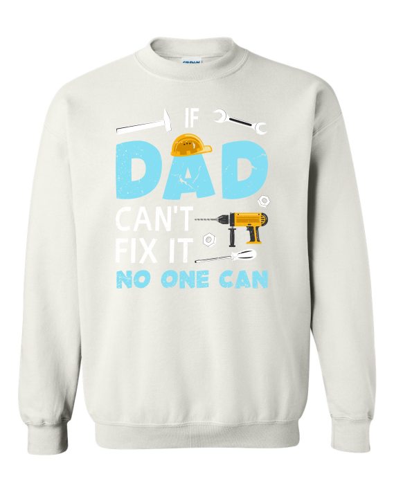 IF DAD CANT NO ONE CAN