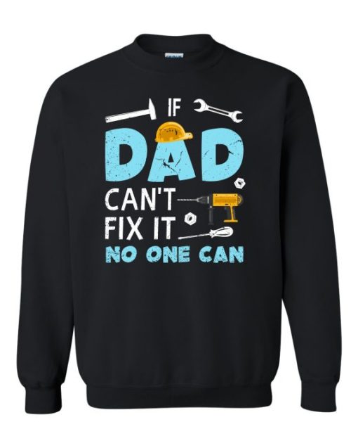 IF DAD CANT NO ONE CAN