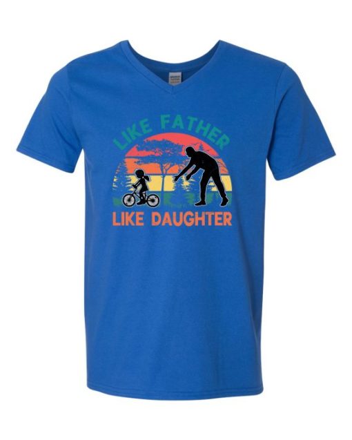 LIKE FATHER LIKE DAUGHTER - Adult V-neck T-shirt