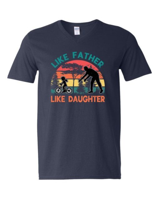 LIKE FATHER LIKE DAUGHTER - Adult V-neck T-shirt
