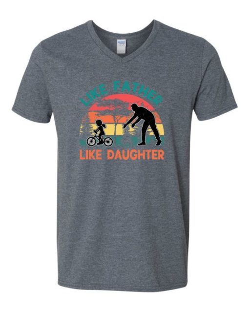 LIKE FATHER LIKE DAUGHTER - Adult V-neck T-shirt