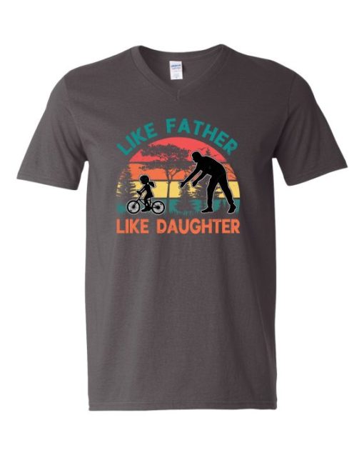 LIKE FATHER LIKE DAUGHTER - Adult V-neck T-shirt