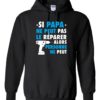 SI PAPA NE PEUT PAS WHITE  - Adult Hooded Sweatshirt (Unisex)