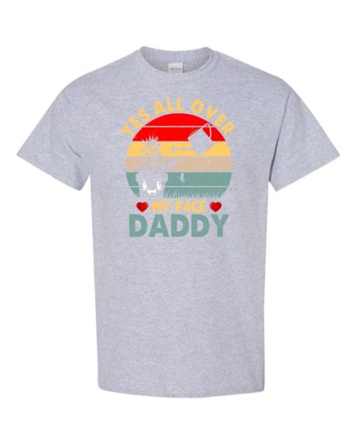 YES ALL OVER MY FACE  - Adult Round-neck T-shirt