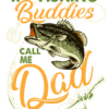 MY FISHING BUDDIES  - Adult Round-neck T-shirt